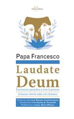 Laudate Deum. Esortazione apostolica a tutte le persone di buona volontà sulla crisi climatica