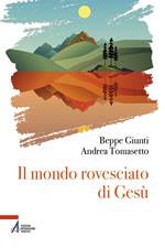 Il mondo rovesciato di Gesù