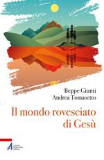 Il mondo rovesciato di Gesù