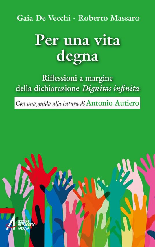 Per una vita degna. Riflessioni a margine della dichiarazione «Dignitas infinita» - Gaia De Vecchi,Roberto Massaro - ebook