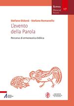 L' evento della Parola. Percorso di ermeneutica biblica