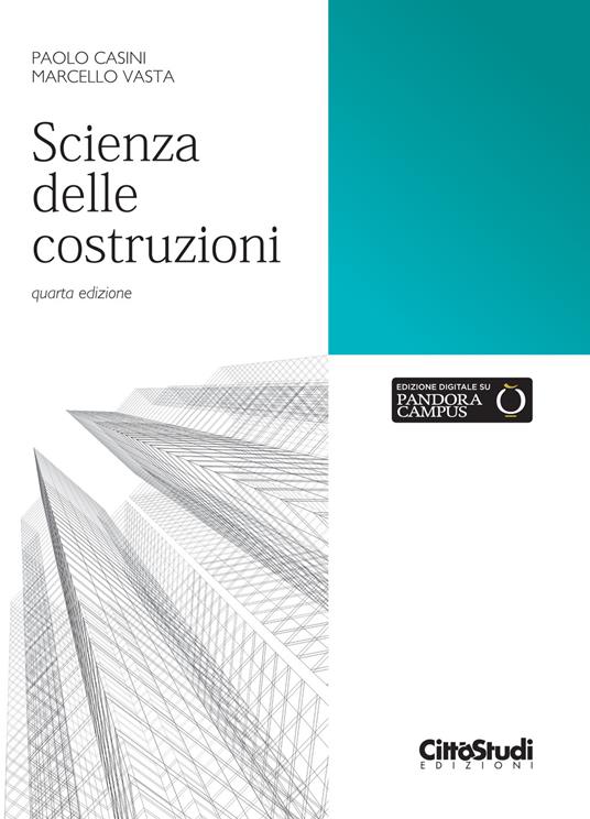 Scienza delle costruzioni - Paolo Casini,Marcello Vasta - copertina