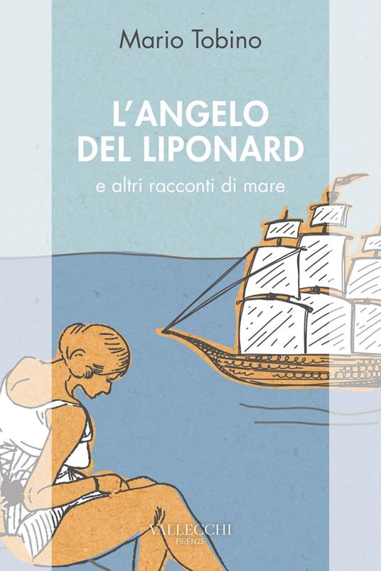 L' angelo del Liponard e altri racconti di mare - Mario Tobino - ebook