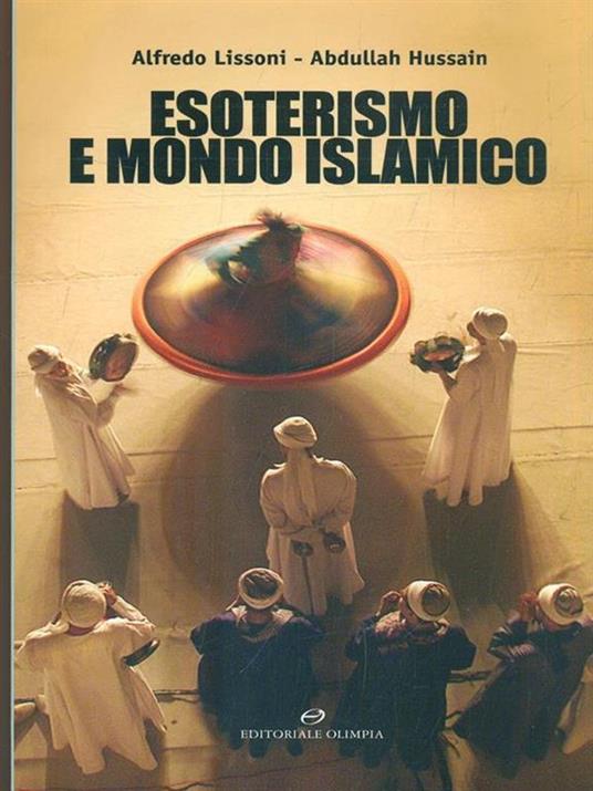Esoterismo e mondo islamico - Alfredo Lissoni,Adbullah Hussain - copertina