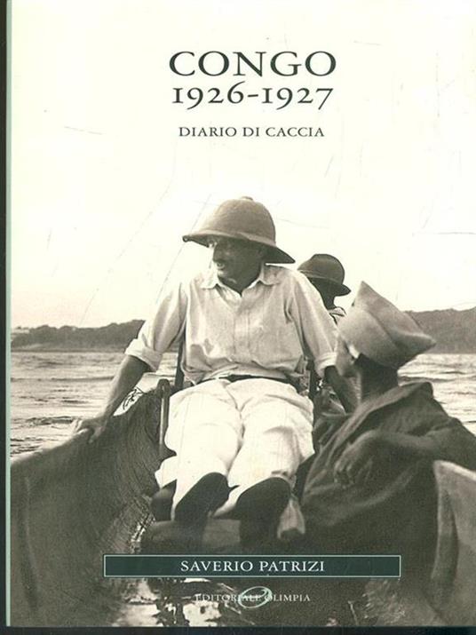 Congo 1926-1927. Diario di caccia - Alessandro S. Patrizi - copertina