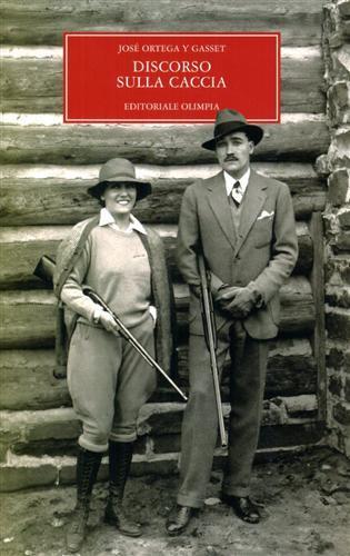 Discorso sulla caccia - José Ortega y Gasset - 6