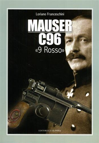 Mauser C96 «9 rosso» - Loriano Franceschini - 3