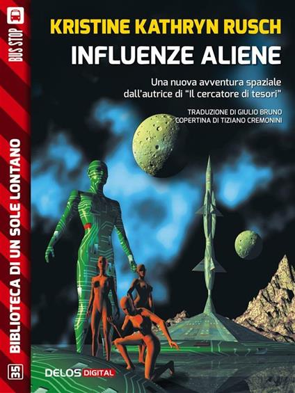 Influenze aliene - Kristine Kathryn Rusch - ebook