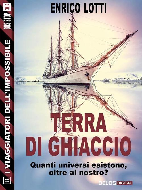 Terra di ghiaccio - Enrico Lotti - ebook