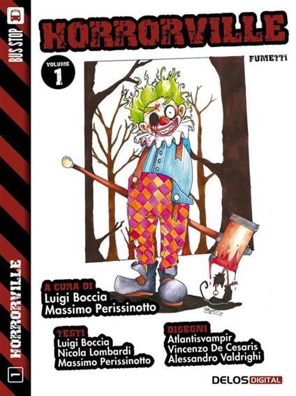 Horrorville. Vol. 1 - Luigi Boccia,Massimo Perissinotto - ebook