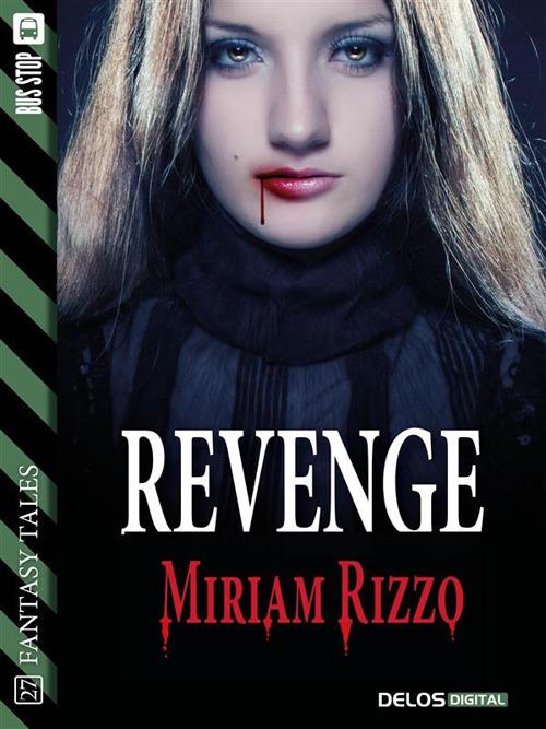 Revenge - Miriam Rizzo - ebook