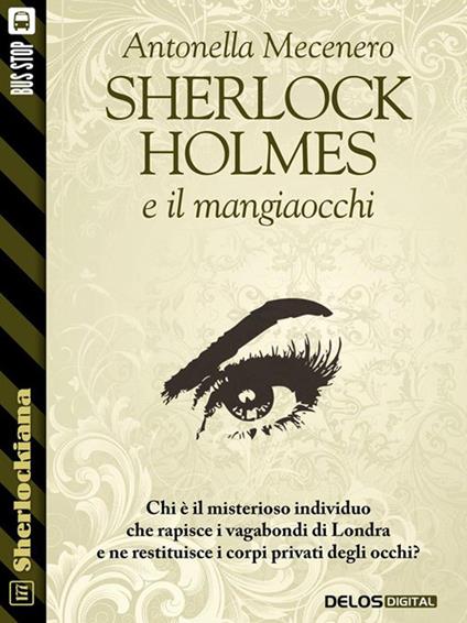 Sherlock Holmes e il mangiaocchi - Antonella Mecenero - ebook