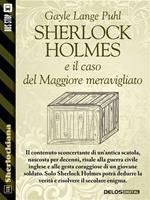 Sherlock Holmes e il caso del Maggiore meravigliato