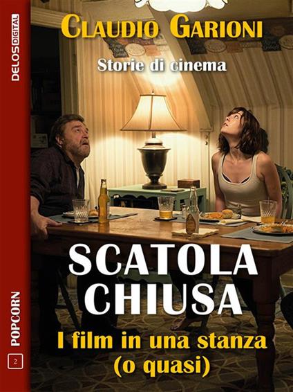 Scatola chiusa. i film in una stanza (o quasi) - Claudio Garioni - ebook