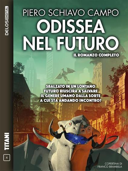 Odissea nel futuro - Piero Schiavo Campo - ebook