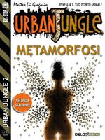 Metamorfosi. Urban jungle