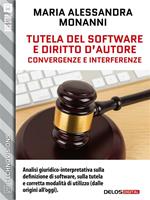 Tutela del software e diritto d'autore. Convergenze e interferenze