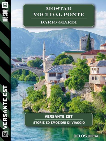 Mostar. Voci dal ponte - Dario Giardi - ebook