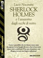 Sherlock Holmes e l'assassino dagli occhi di vetro