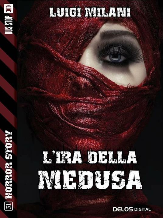 L' ira della Medusa - Luigi Milani - ebook