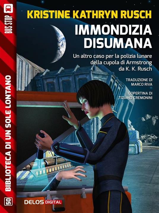 Immondizia disumana - Kristine Kathryn Rusch,Marco Riva - ebook