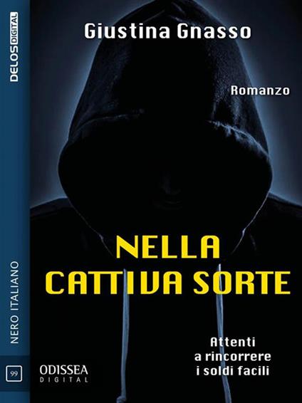 Nella cattiva sorte - Giustina Gnasso - ebook