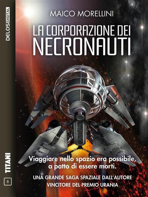 La corporazione dei Necronauti - Maico Morellini - ebook