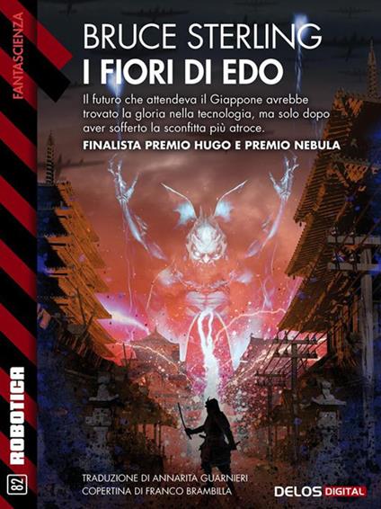 I fiori di Edo - Bruce Sterling,Annarita Guarnieri - ebook