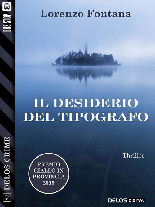 Il desiderio del tipografo - Lorenzo Fontana - ebook