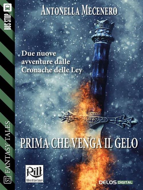 Prima che venga il gelo - Antonella Mecenero - ebook