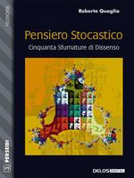 Pensiero stocastico. Cinquanta sfumature di dissenso