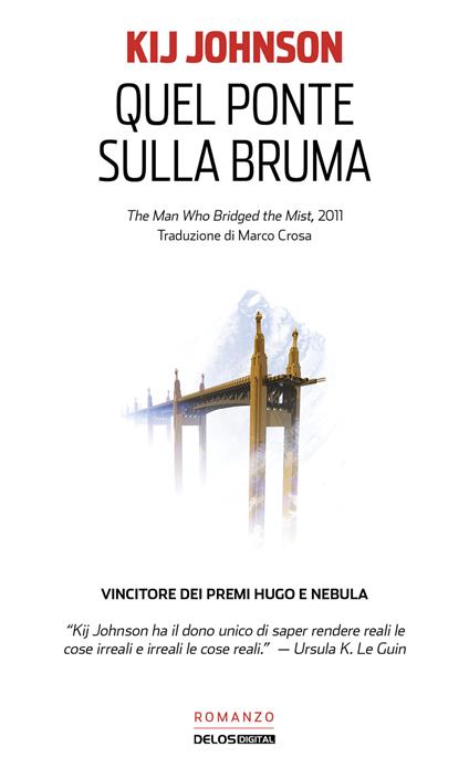 Quel ponte sulla bruma - Kij Johnson - copertina