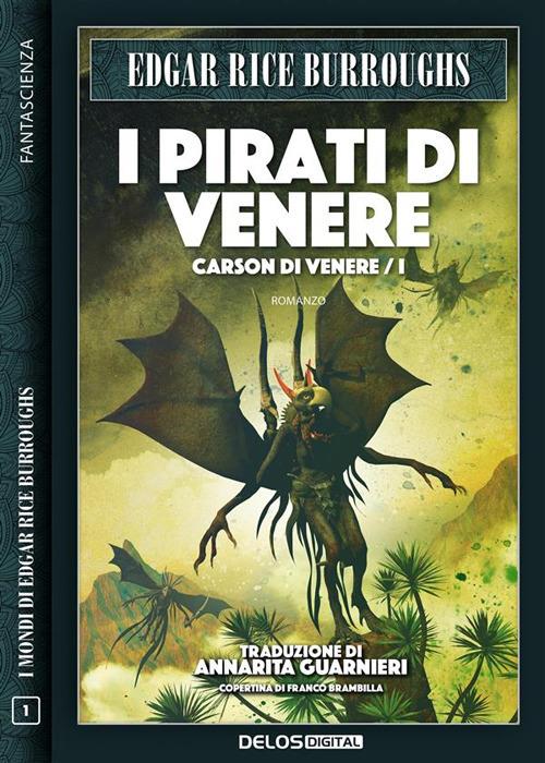 I pirati di Venere. Carson di Venere. Vol. 1 - Edgar Rice Burroughs - ebook