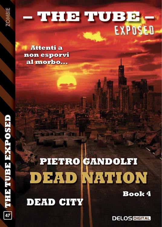 Dead city. Dead nation. Vol. 4 - Pietro Gandolfi - ebook