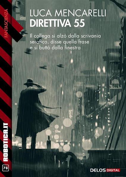 Direttiva 55 - Luca Mencarelli - ebook