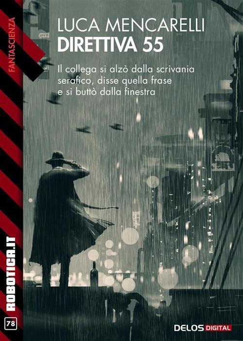 Direttiva 55 - Luca Mencarelli - ebook