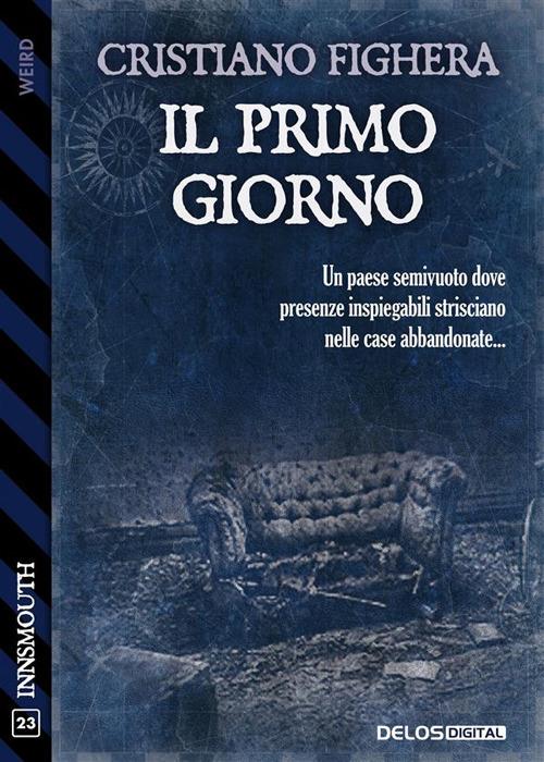 Il primo giorno - Cristiano Fighera - ebook