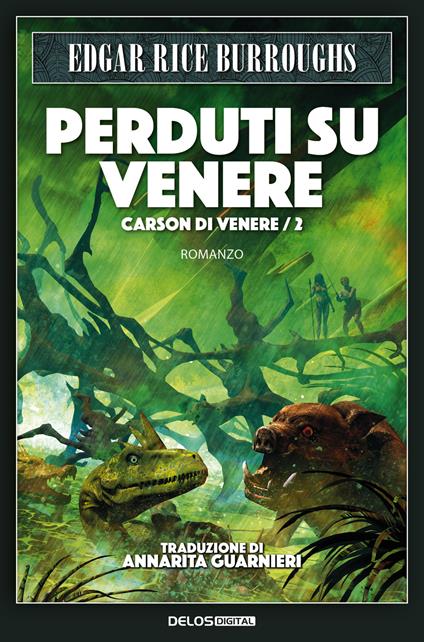 Perduti su Venere. Carson di Venere. Vol. 2 - Edgar Rice Burroughs - copertina