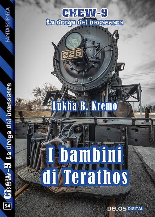 I bambini di Terathos. Chew-9 - Lukha B. Kremo - ebook