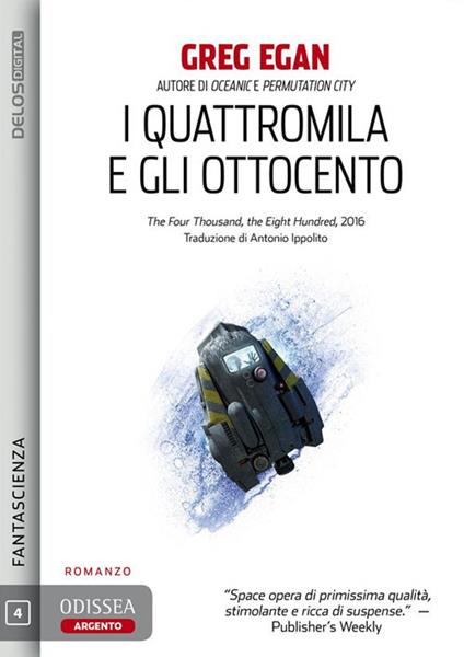 I quattromila e gli ottocento - Greg Egan,Antonio Ippolito - ebook