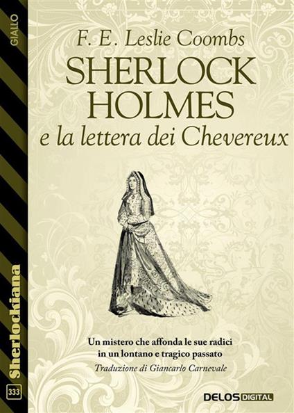 Sherlock Holmes e la lettera dei Chevereux - F. E. Leslie Coombs,Giancarlo Carnevale - ebook