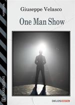 One man show