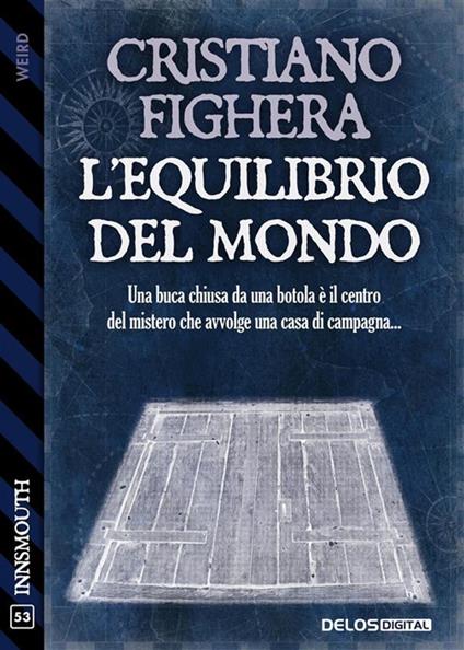 L' equilibrio del mondo - Cristiano Fighera - ebook