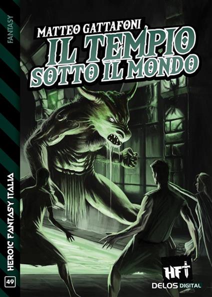 Il tempio sotto il mondo - Matteo Gattafoni - ebook