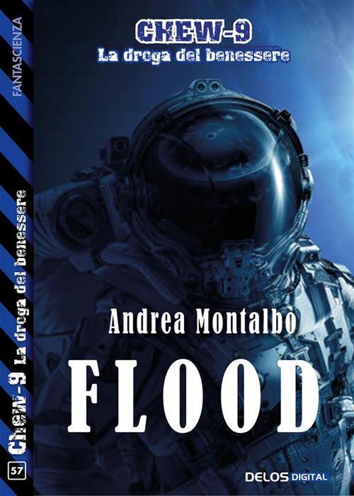 Flood. Chew-9 - Andrea Montalbò - ebook