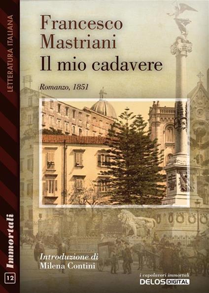 Il mio cadavere - Francesco Mastriani - ebook