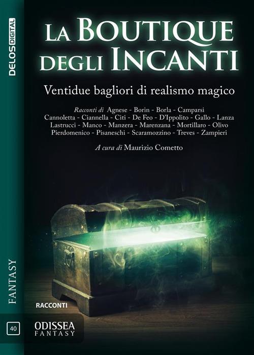 La boutique degli incanti. Ventidue bagliori di realismo magico - Maurizio Cometto - ebook