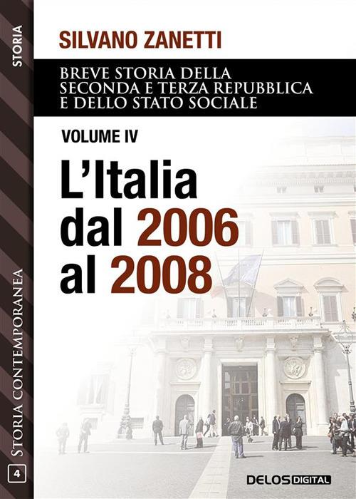 L' Breve storia della seconda e terza Repubblica e dello stato sociale. Vol. 4 - Silvano Zanetti - ebook
