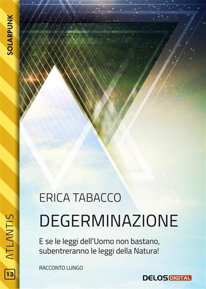 Degerminazione - Erica Tabacco - ebook