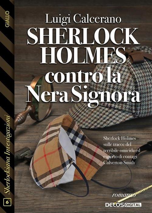 Sherlock Holmes contro la nera signora - Luigi Calcerano - ebook